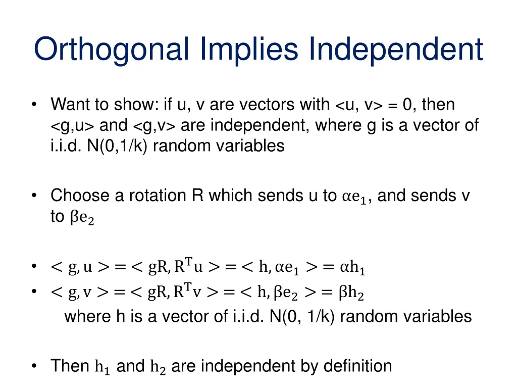 orthogonal implies independent