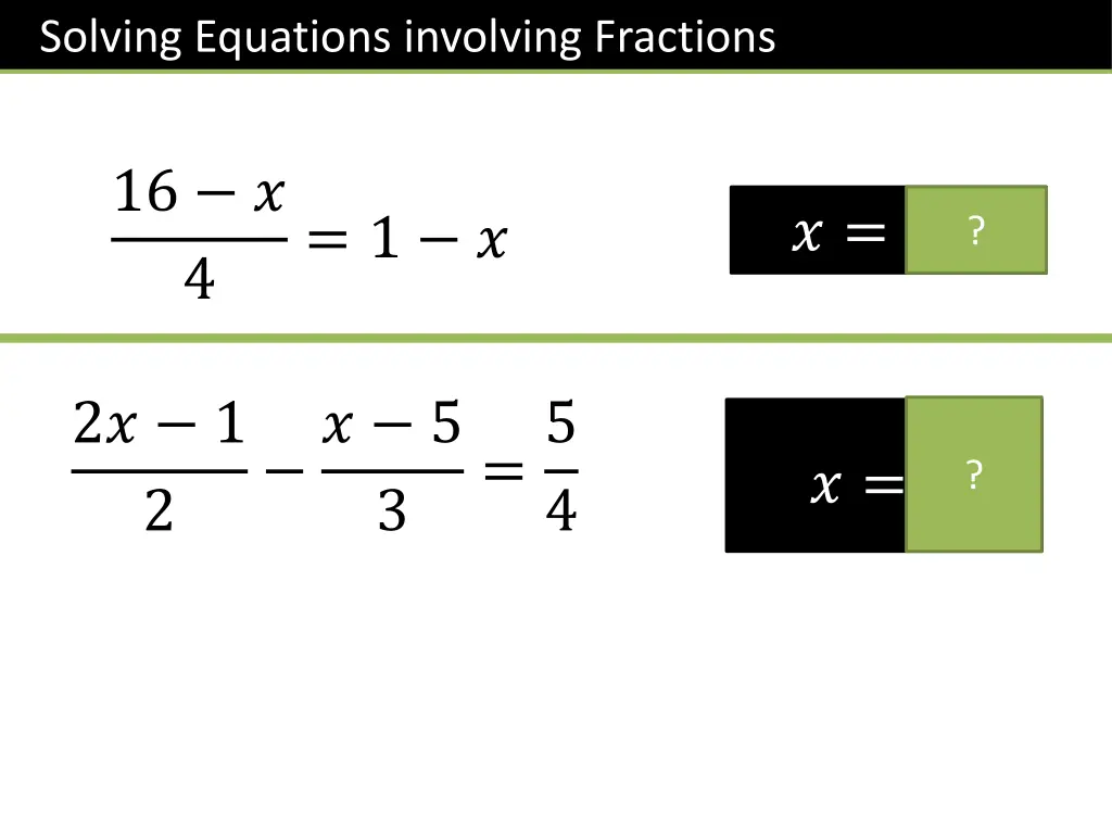 solving equations involving fractions 1