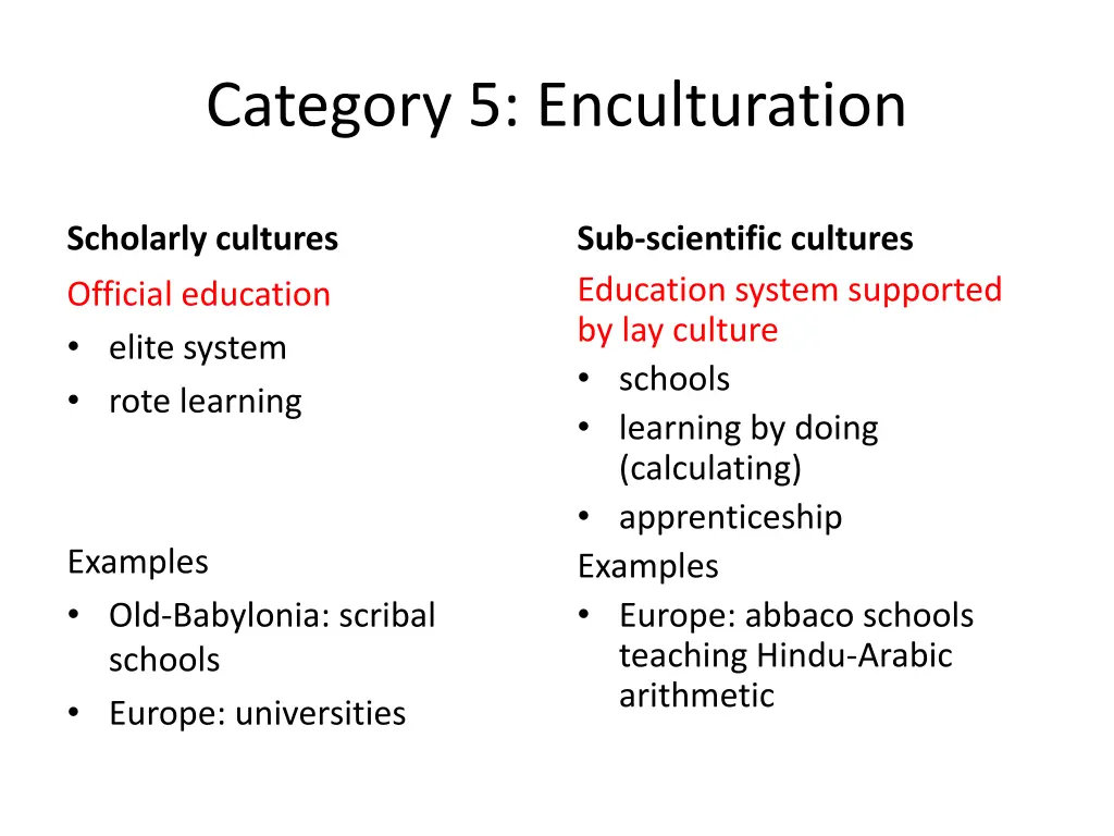 category 5 enculturation