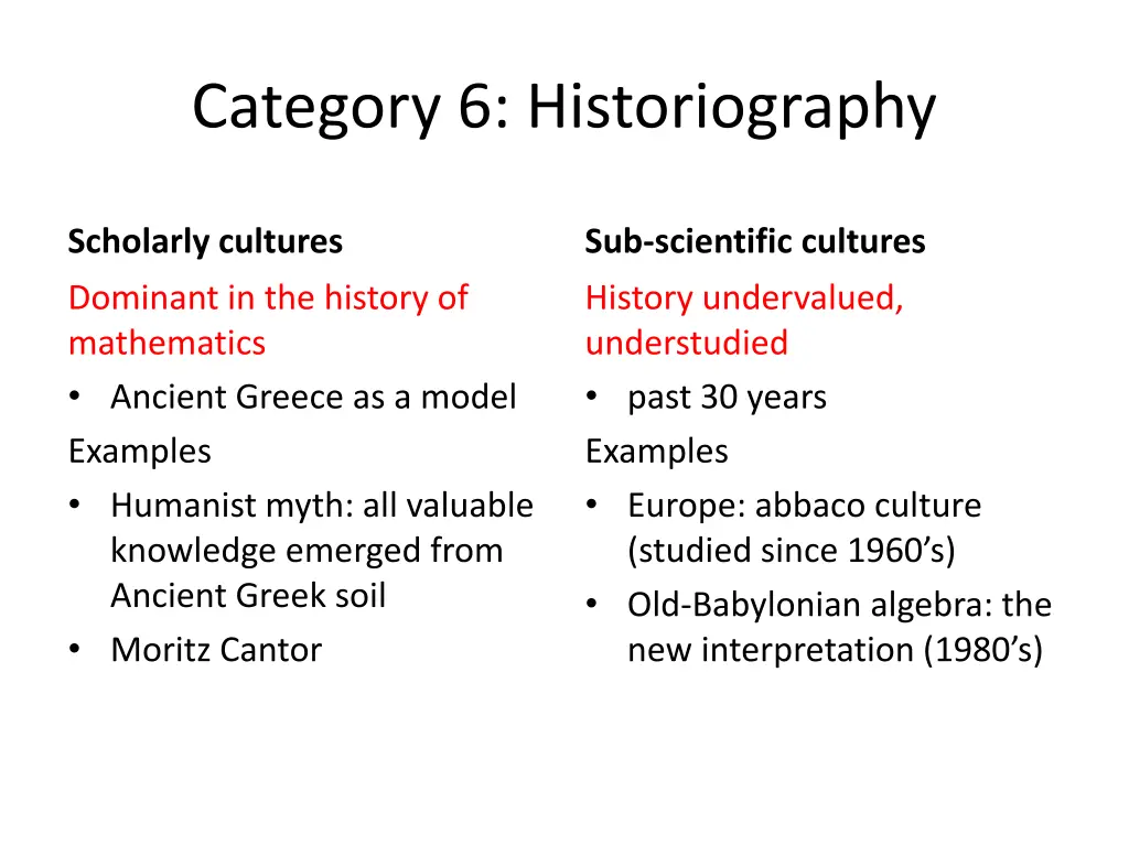 category 6 historiography