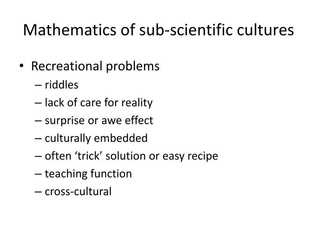 mathematics of sub scientific cultures 1