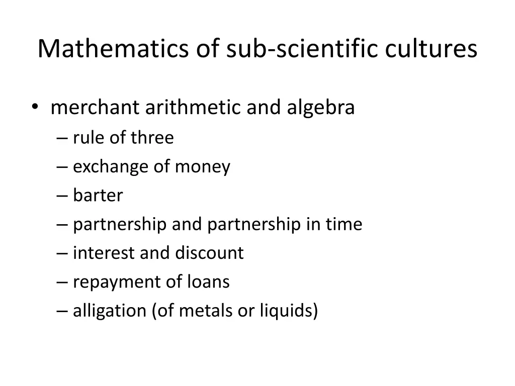 mathematics of sub scientific cultures