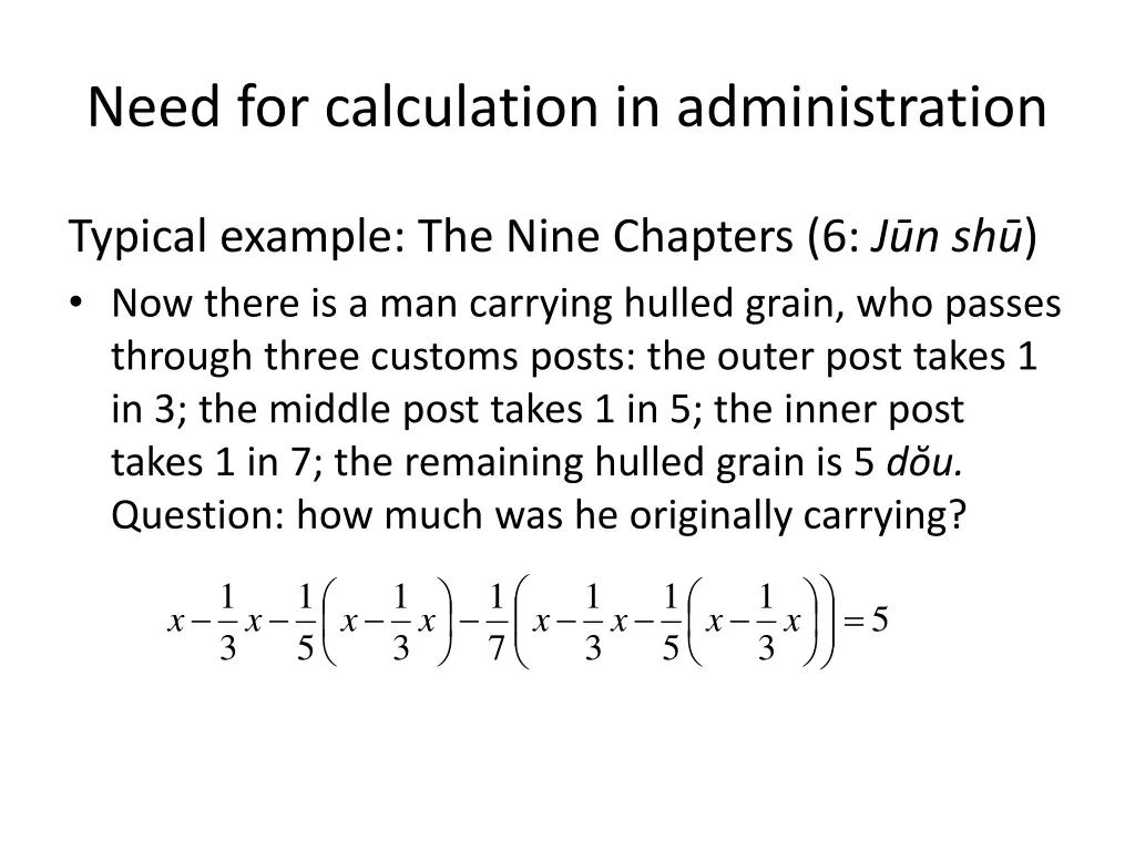 need for calculation in administration