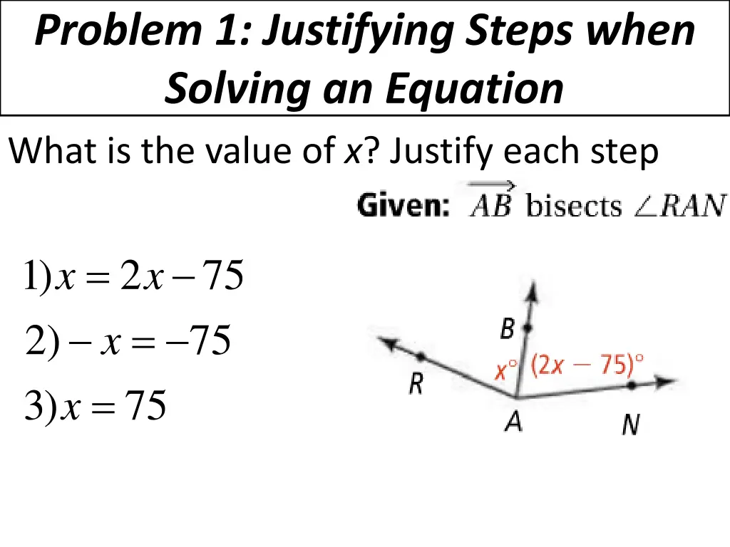 problem 1 justifying steps when solving 1