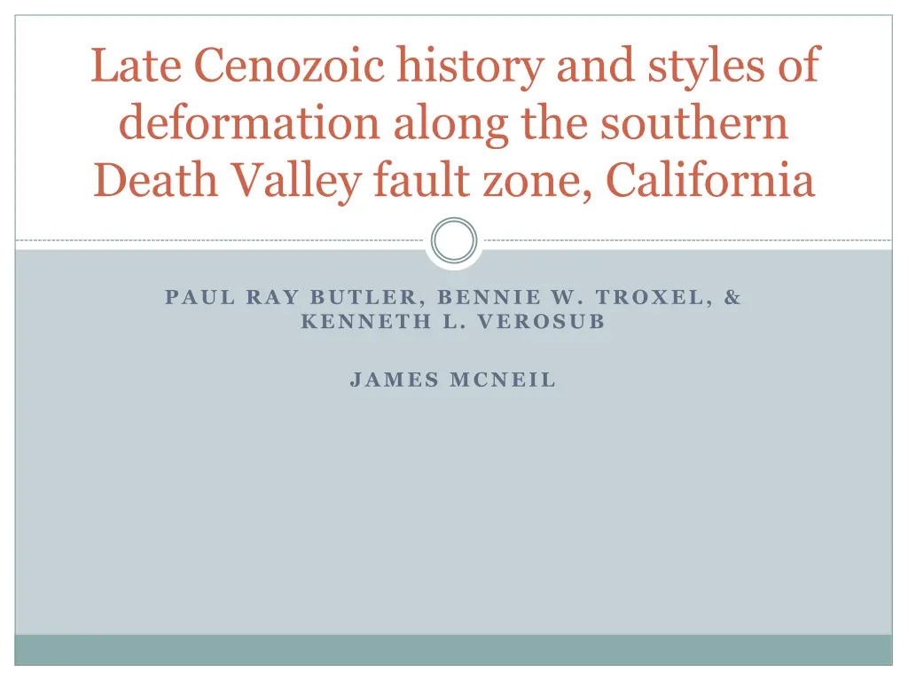 late cenozoic history and styles of deformation