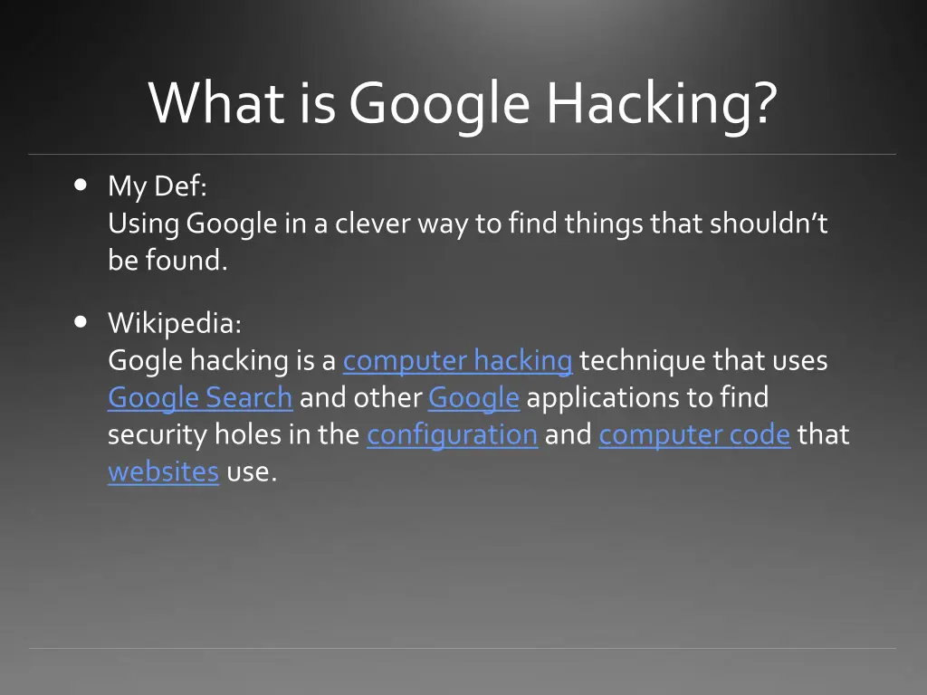 what is google hacking