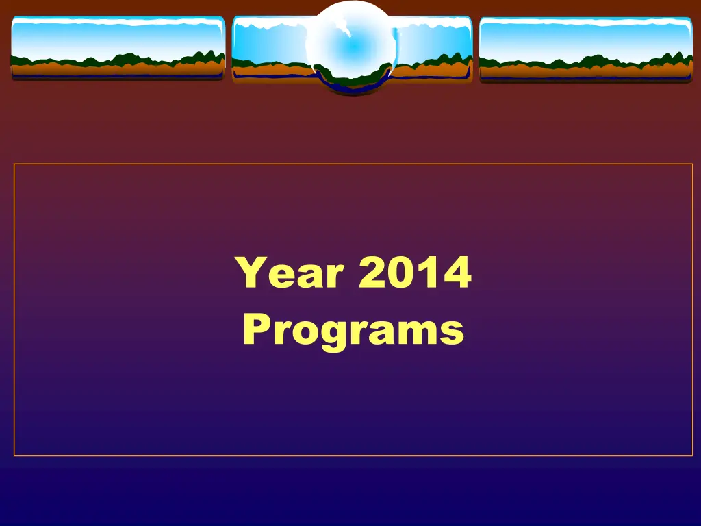 year 2014 programs