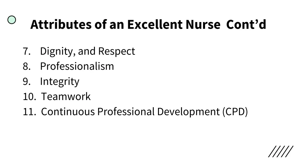 attributes of an excellent nurse cont d