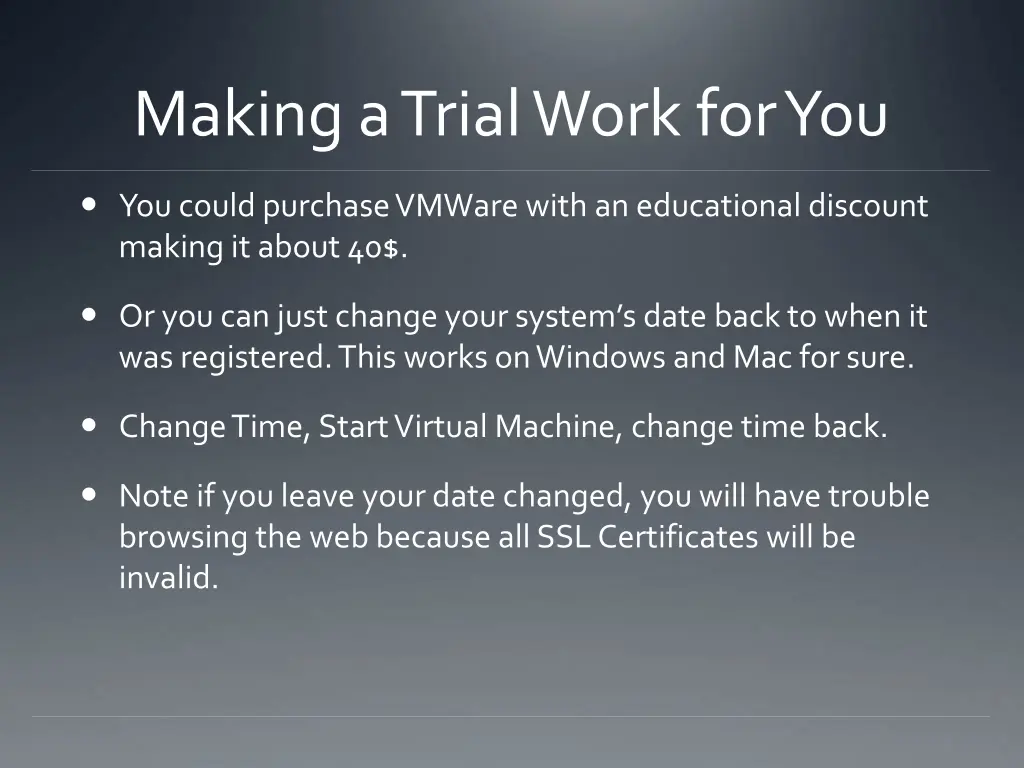 making a trial work for you