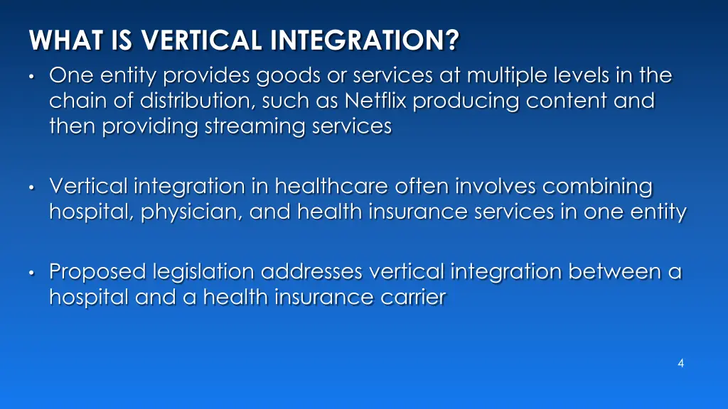 what is vertical integration one entity provides