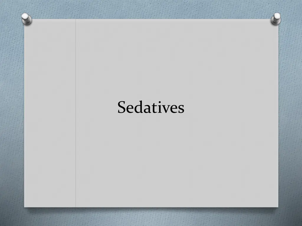 sedatives