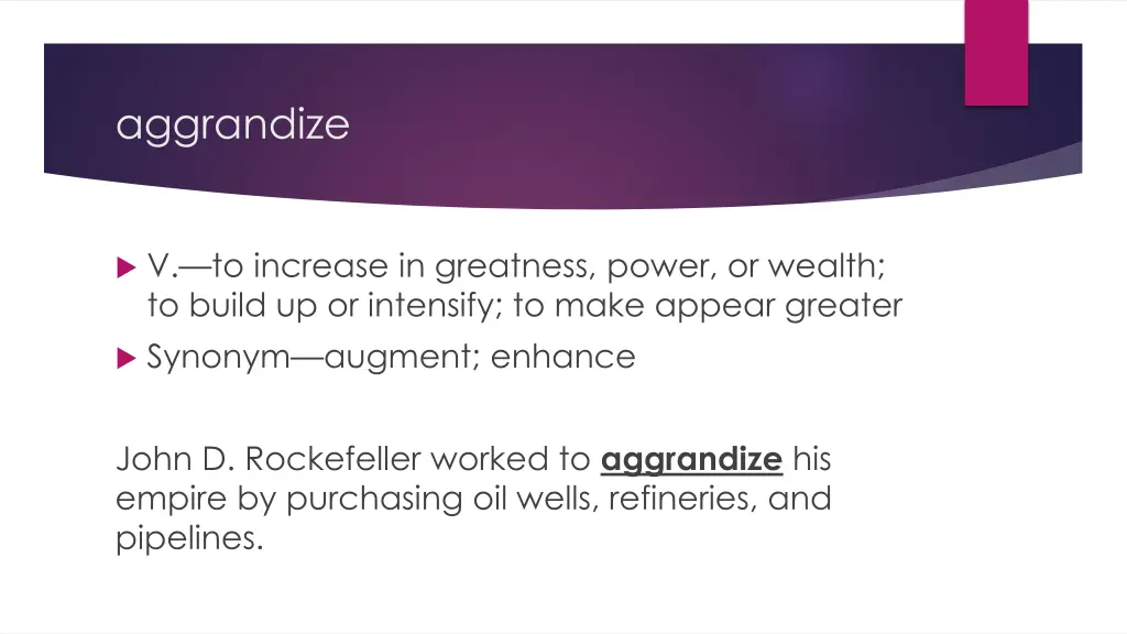 aggrandize