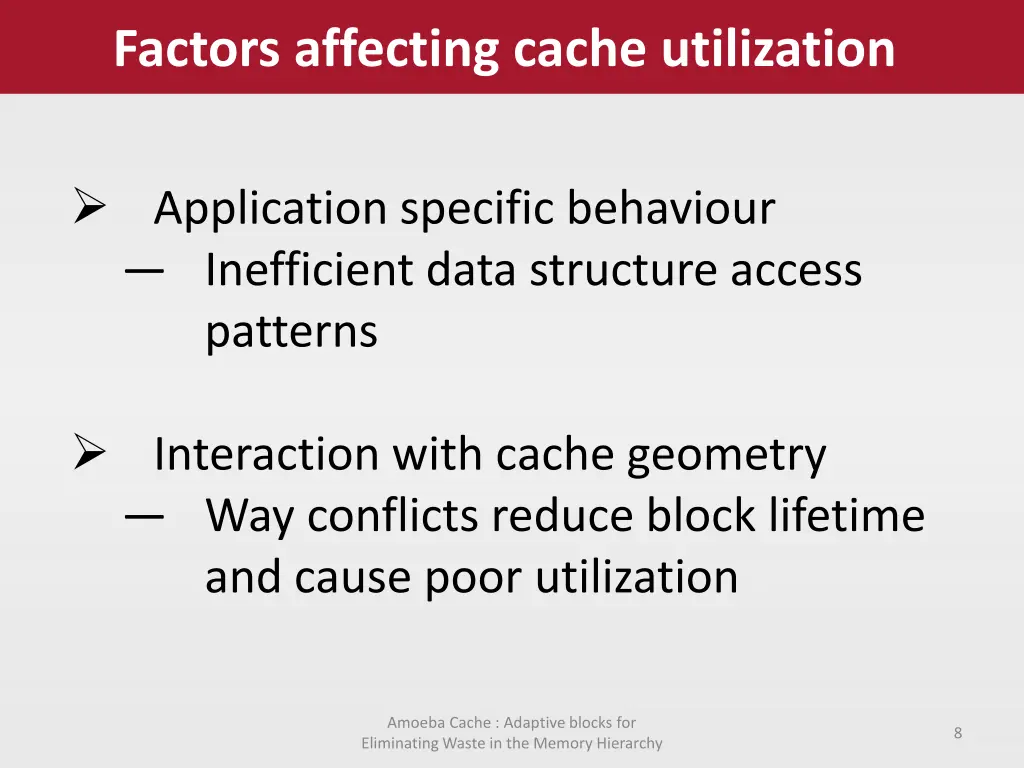 factors affecting cache utilization