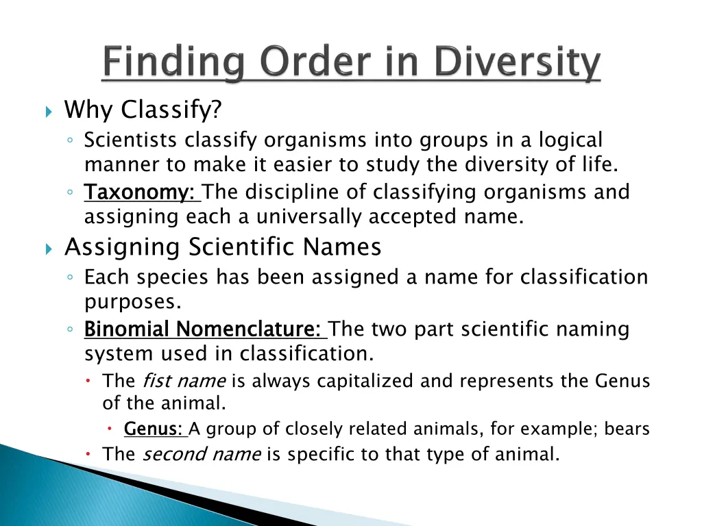 why classify scientists classify organisms into