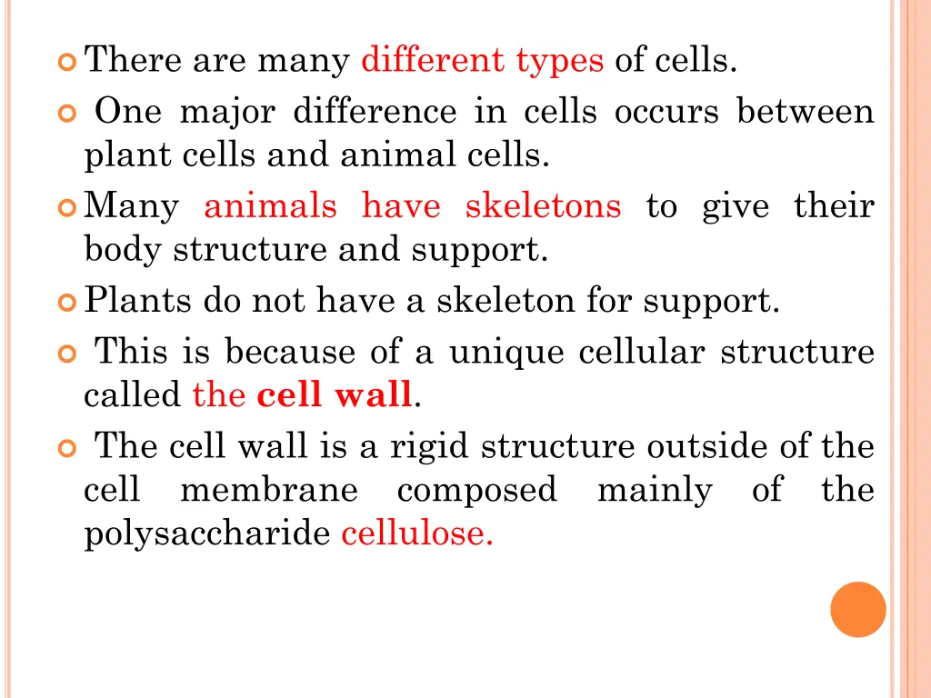 there are many different types of cells one major