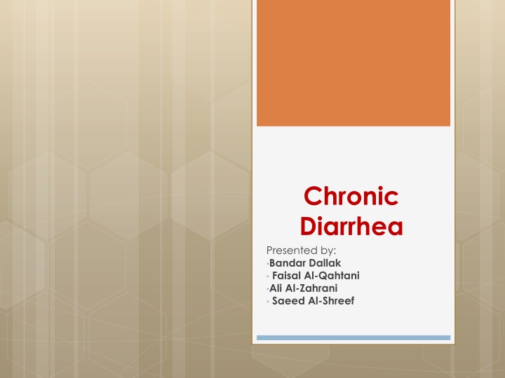 chronic diarrhea presented by bandar dallak