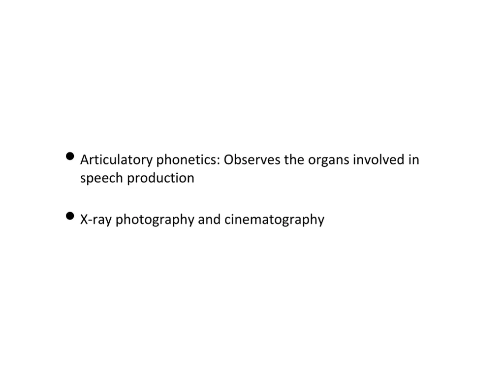 articulatory phonetics observes the organs