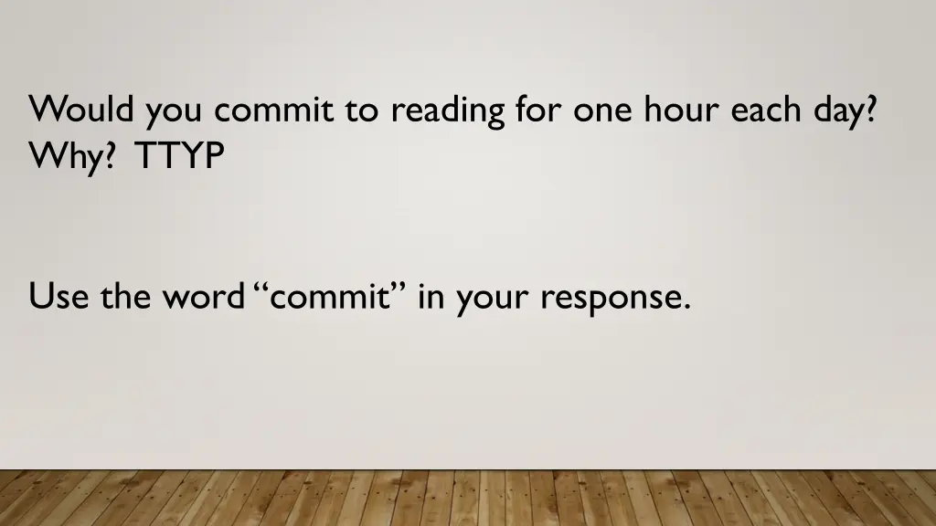 would you commit to reading for one hour each