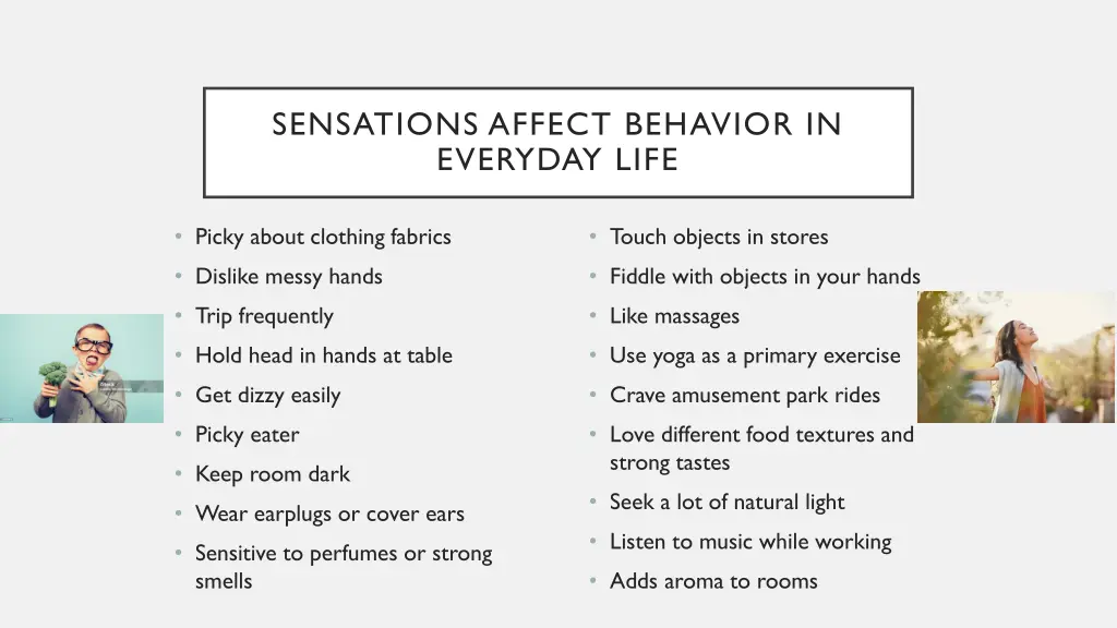 sensations affect behavior in everyday life