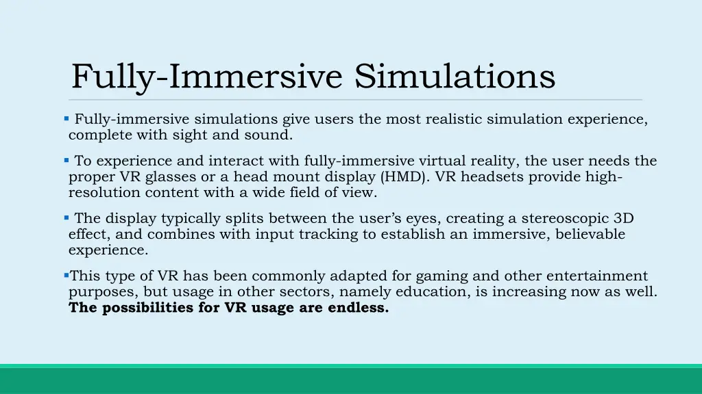 fully immersive simulations