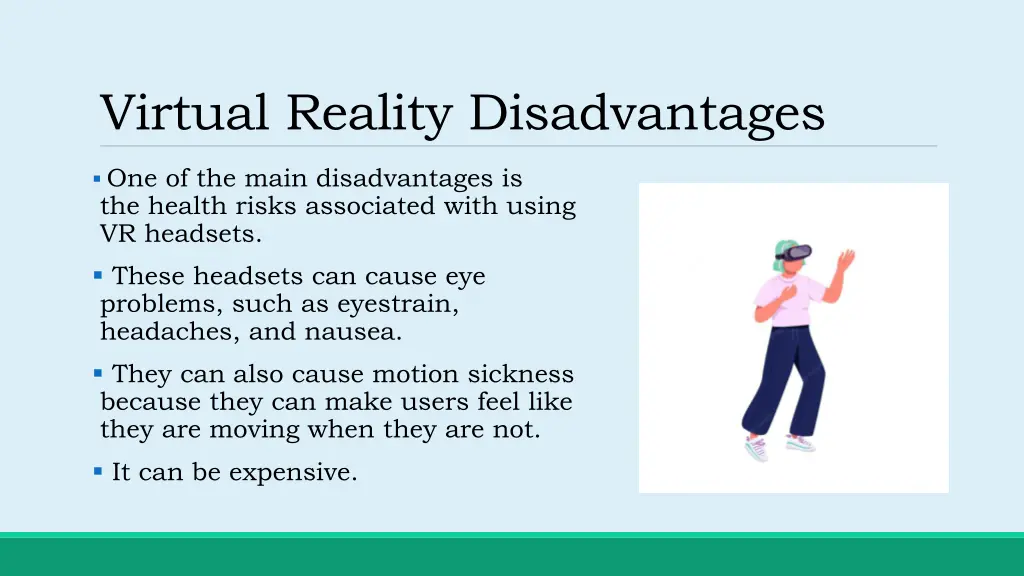 virtual reality disadvantages