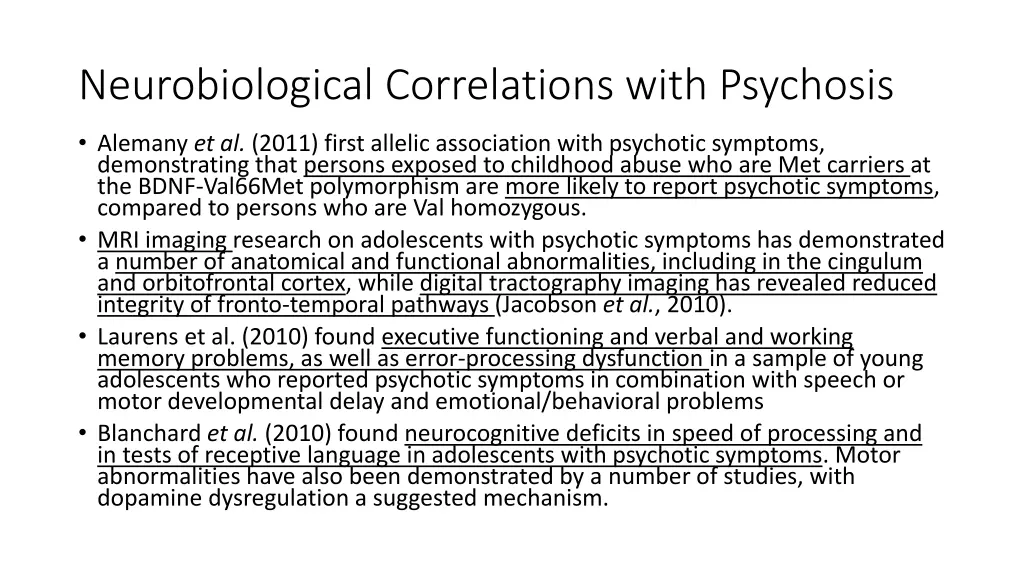 neurobiological correlations with psychosis