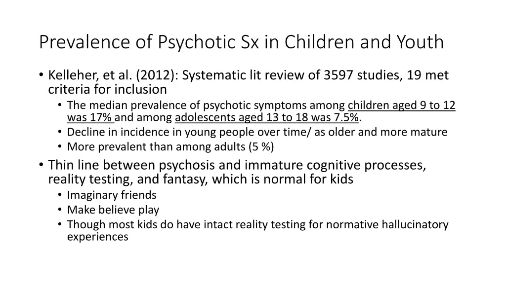 prevalence of psychotic sx in children and youth