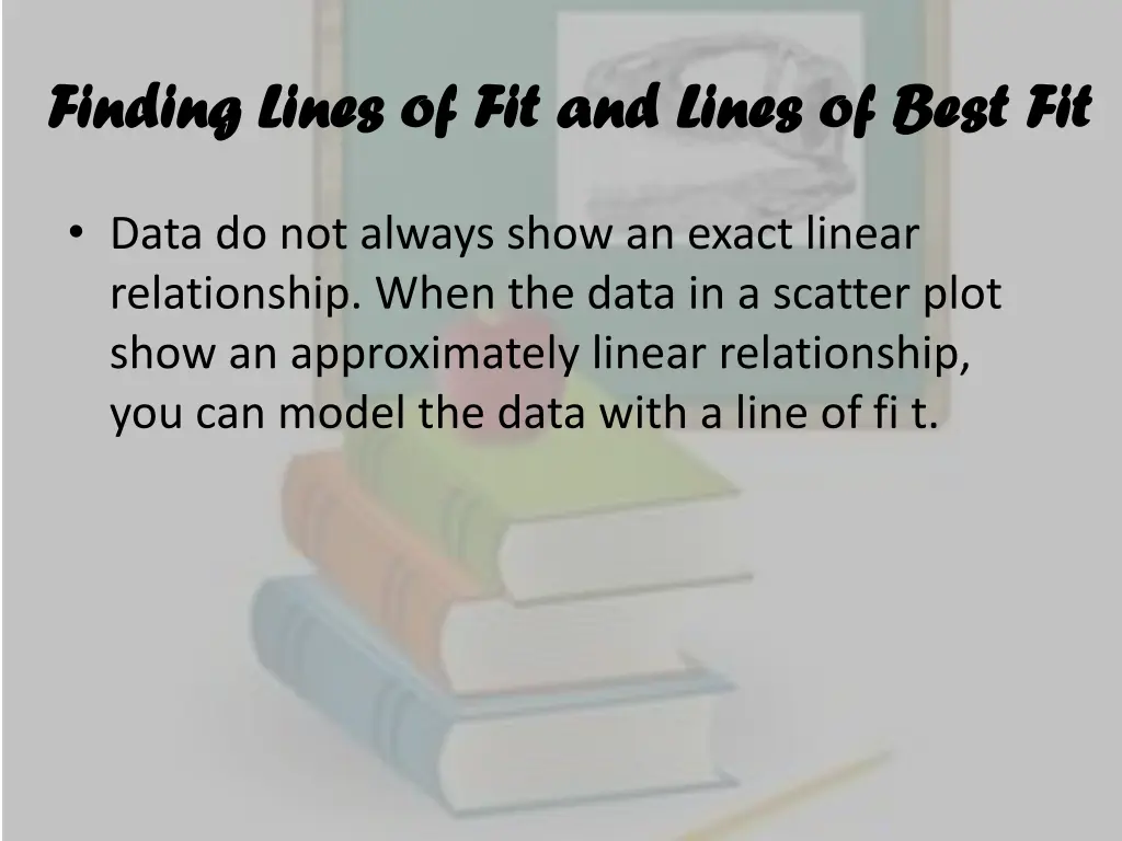 finding lines of fit and lines of best