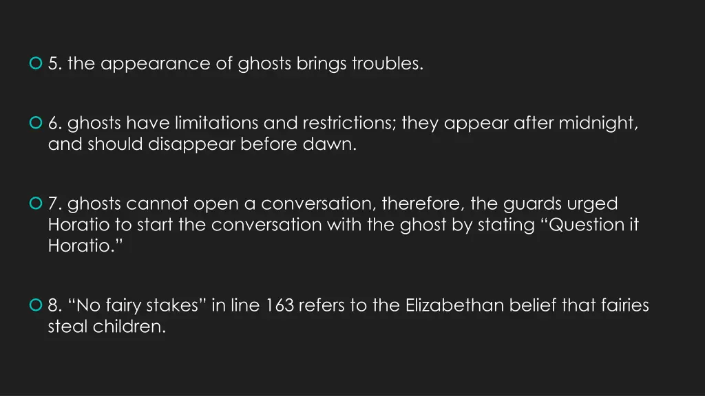 5 the appearance of ghosts brings troubles