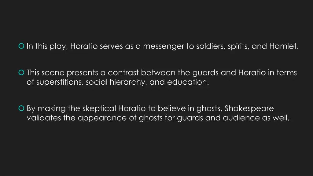 in this play horatio serves as a messenger