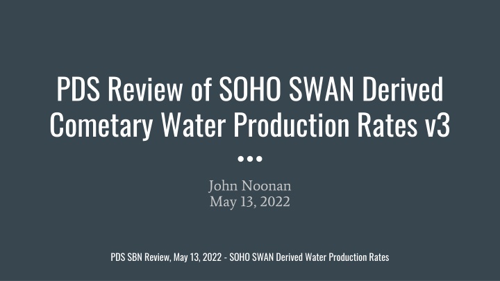 pds review of soho swan derived cometary water