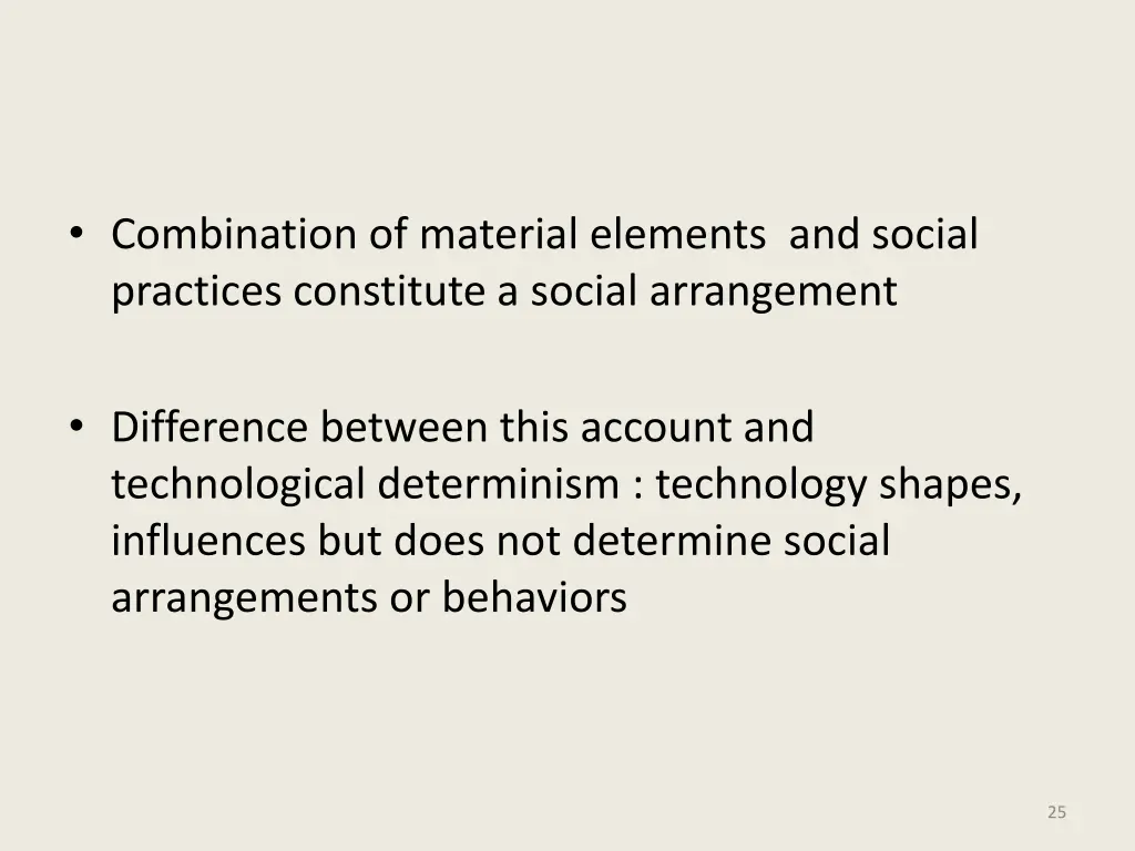 combination of material elements and social