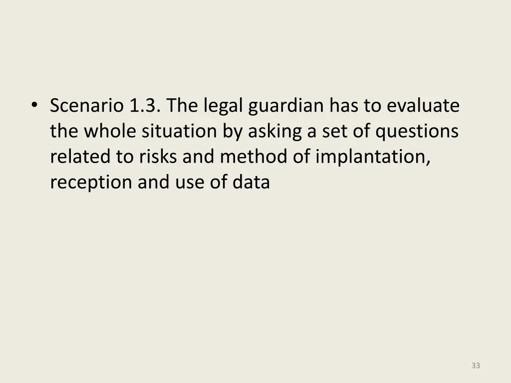 scenario 1 3 the legal guardian has to evaluate