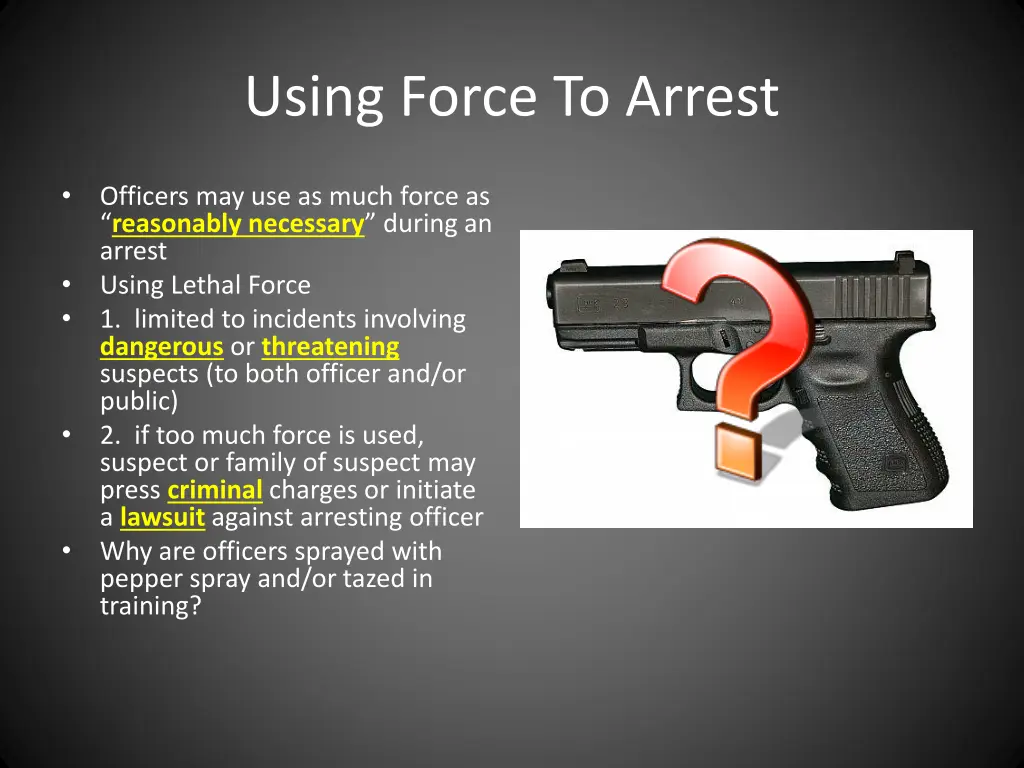 using force to arrest