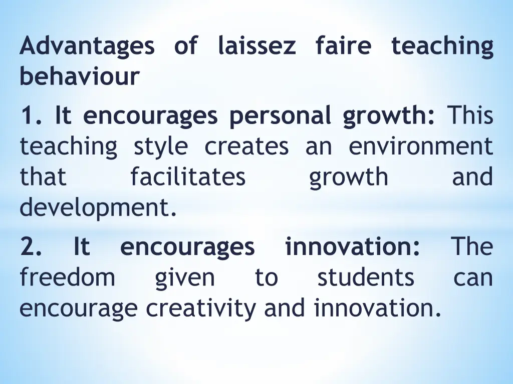 advantages of laissez faire teaching behaviour