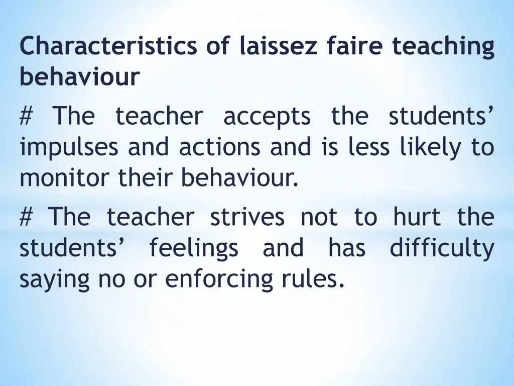 characteristics of laissez faire teaching