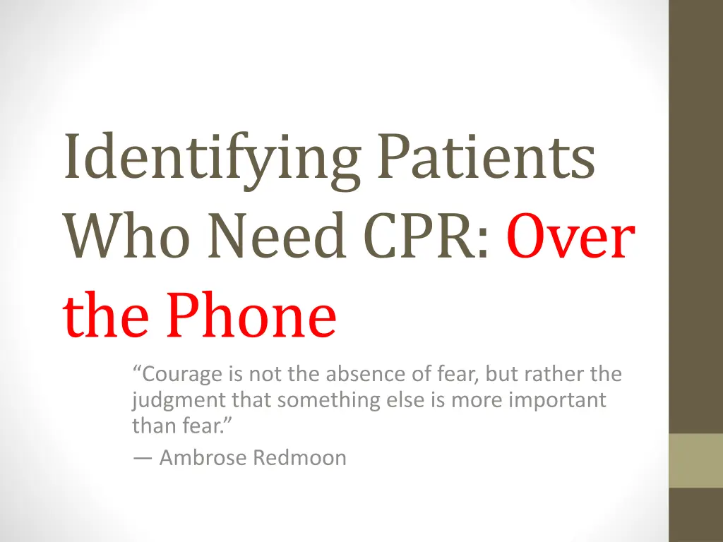 identifying patients who need cpr over the phone