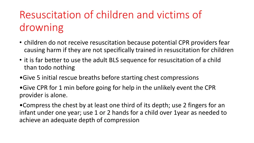 resuscitation of children and victims of drowning