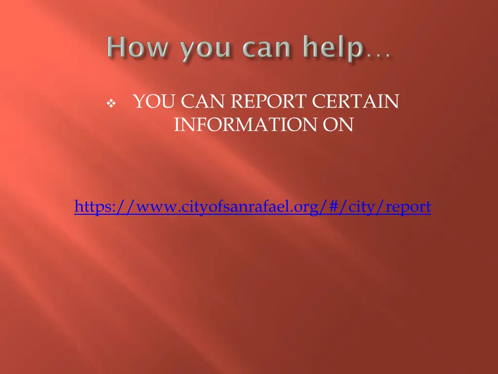 you can report certain information on