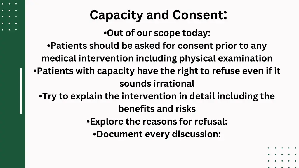 capacity and consent out of our scope today