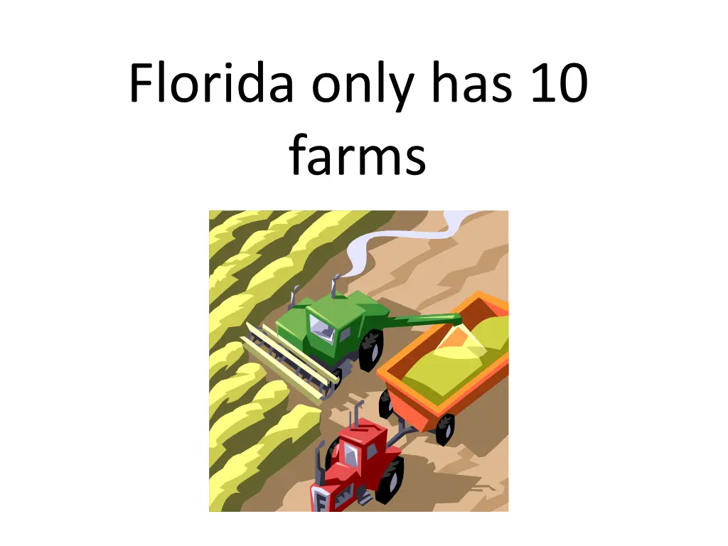 florida only has 10 farms