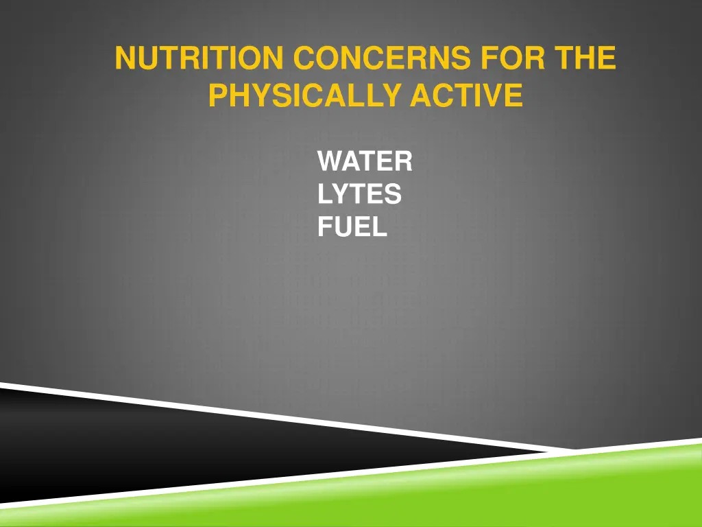 nutrition concerns for the physically active