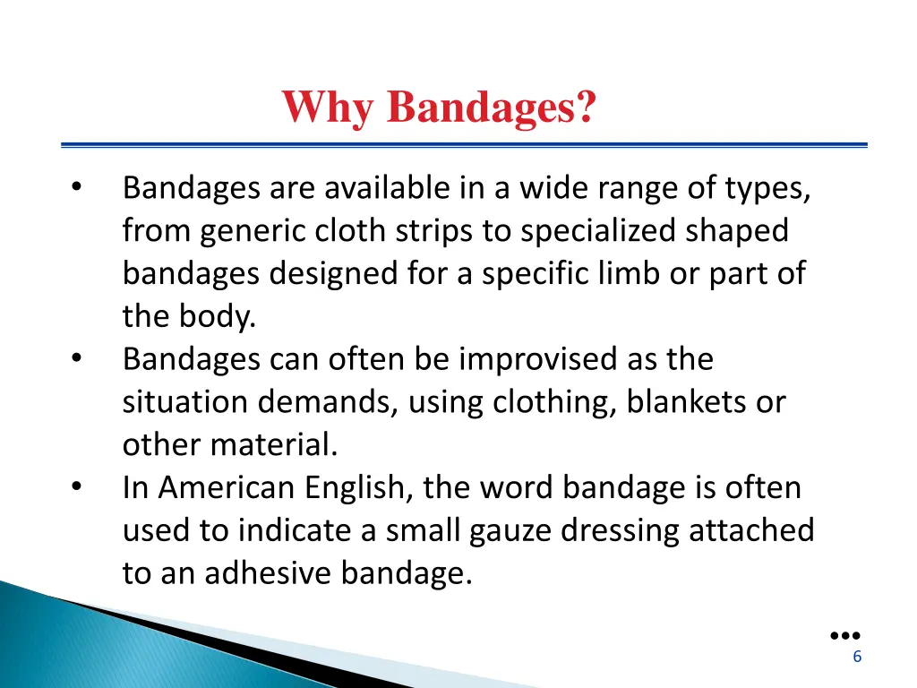 why bandages