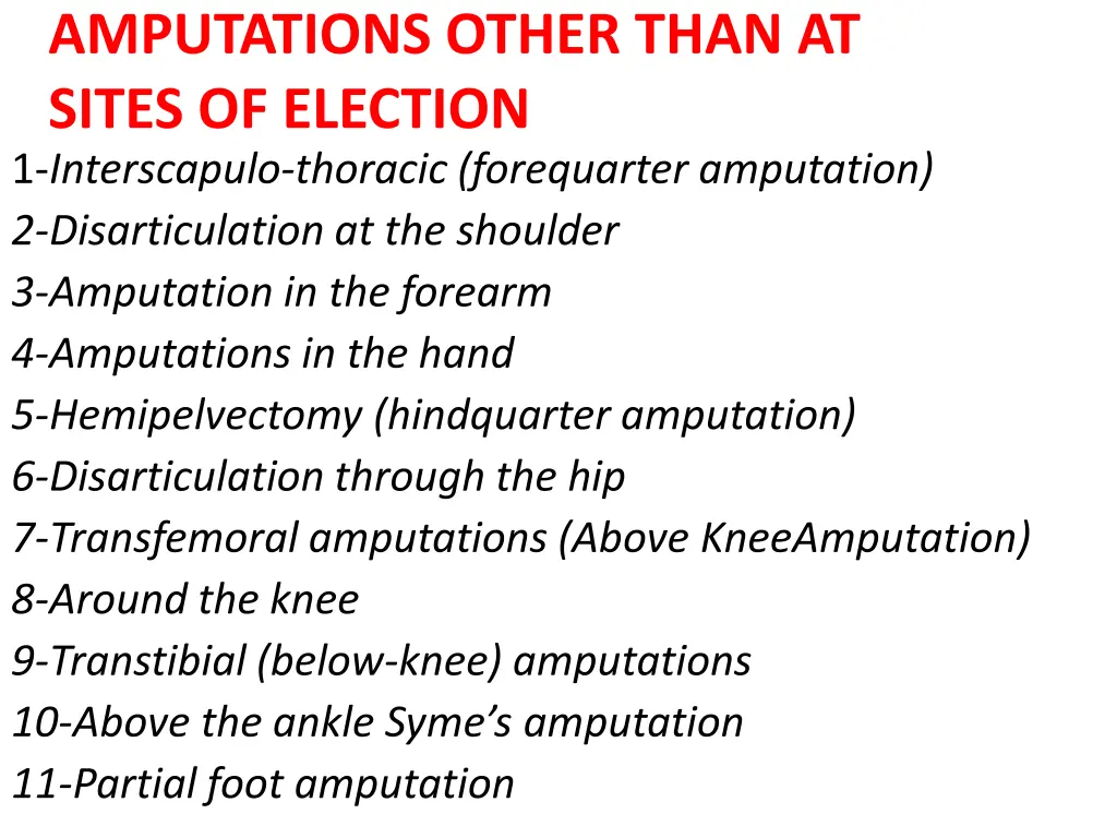 amputations other than at sites of election