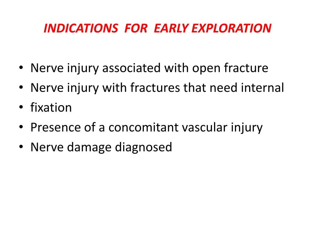 indications for early exploration