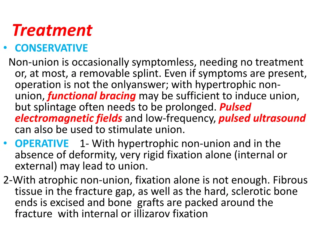 treatment conservative non union is occasionally