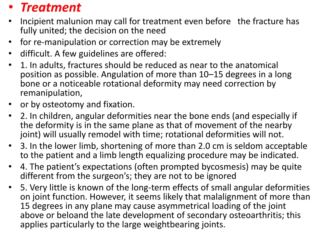 treatment incipient malunion may call