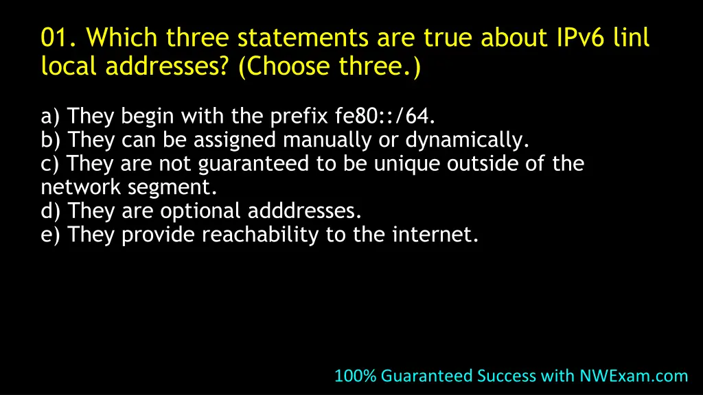 01 which three statements are true about ipv6