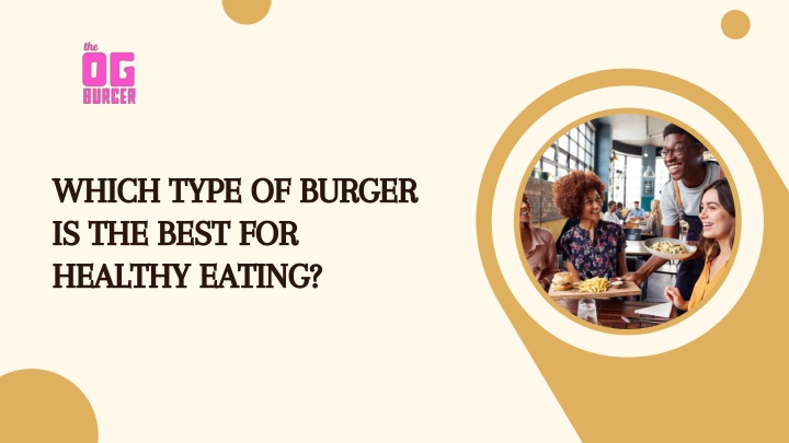 which type of burger is the best for healthy