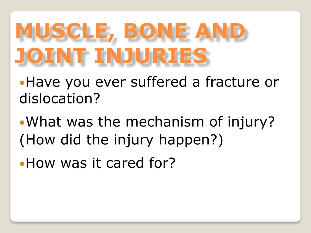 muscle bone and joint injuries have you ever